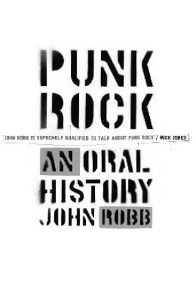John Robb: Punk Rock [2006] paperback